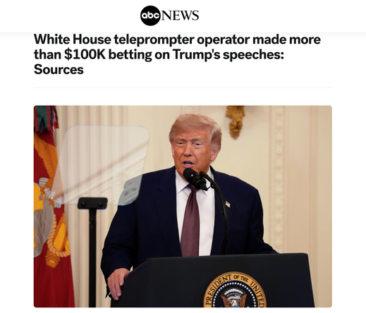 Screenshot from ABC News with photo of Trump at podium and headline "White House teleprompter operator made more than $100K betting on Trump's speeches: Sources"